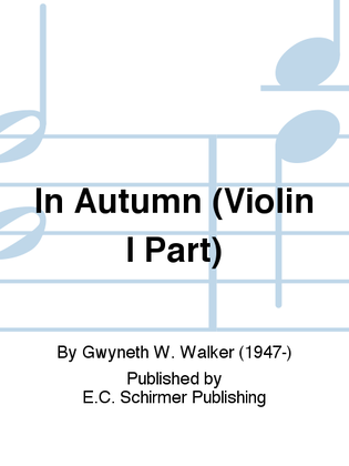 Songs for Women's Voices: 5. In Autumn (Violin I Part)