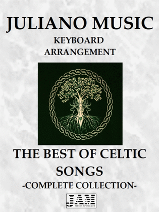 THE BEST OF CELTIC SONGS (KEYBOARD ARRANGEMENT) - COMPLETE COLLECTION