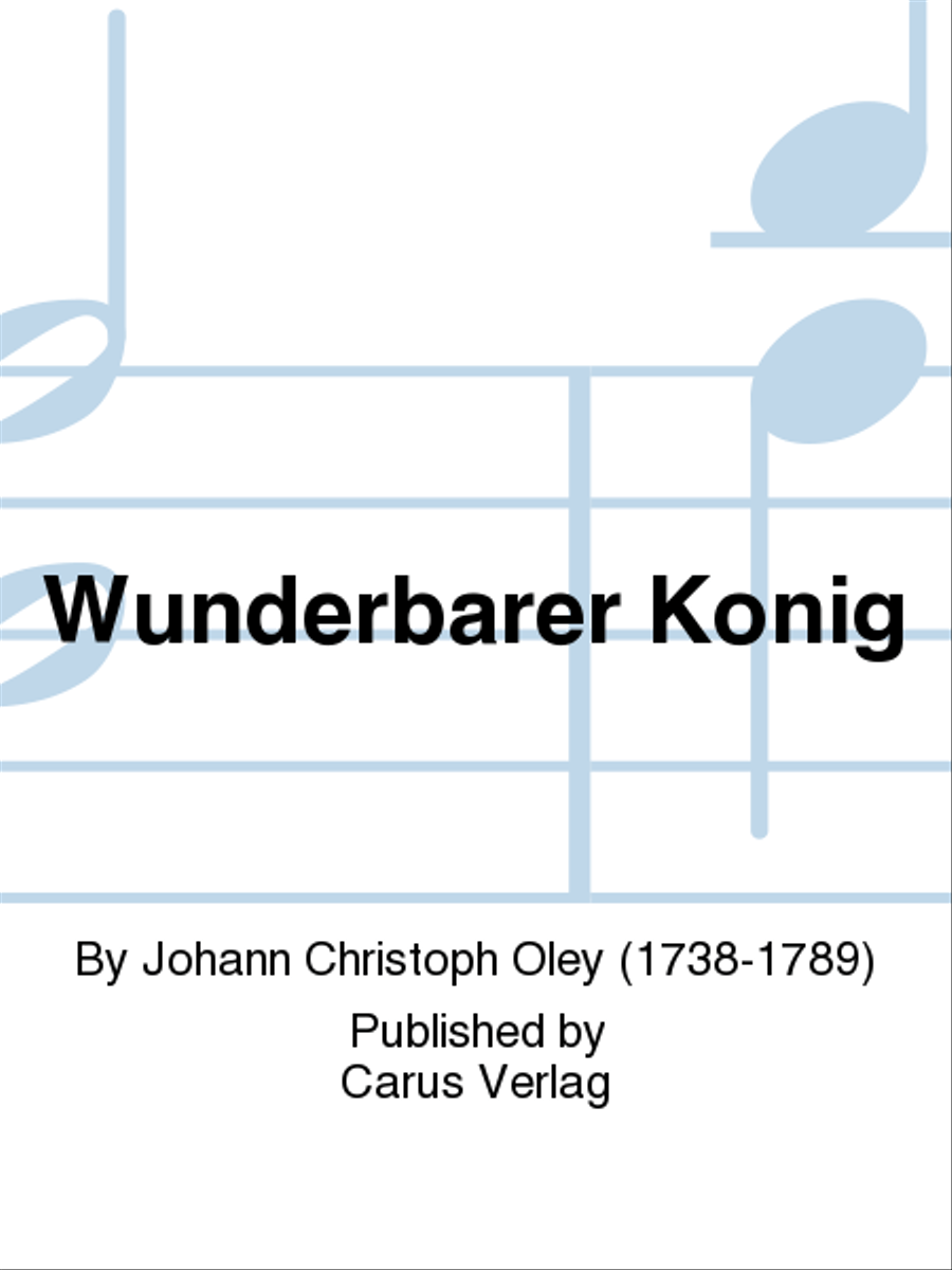 Wunderbarer Konig