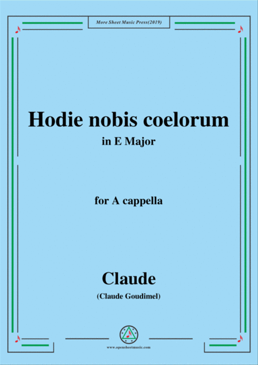 Goudimel-Hodie nobis coelorum,in E Major,for A cappella 4-Part scores gallery preview page 1