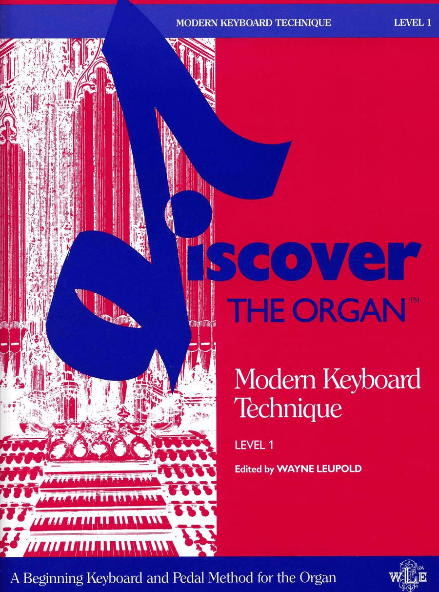 Discover the Organ, Level 1, Modern Keyboard Technique