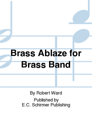 Brass Ablaze for Brass Band