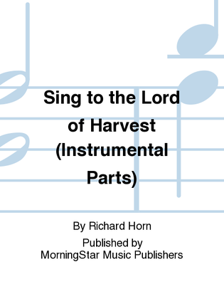 Book cover for Sing to the Lord of Harvest (Instrumental Parts)