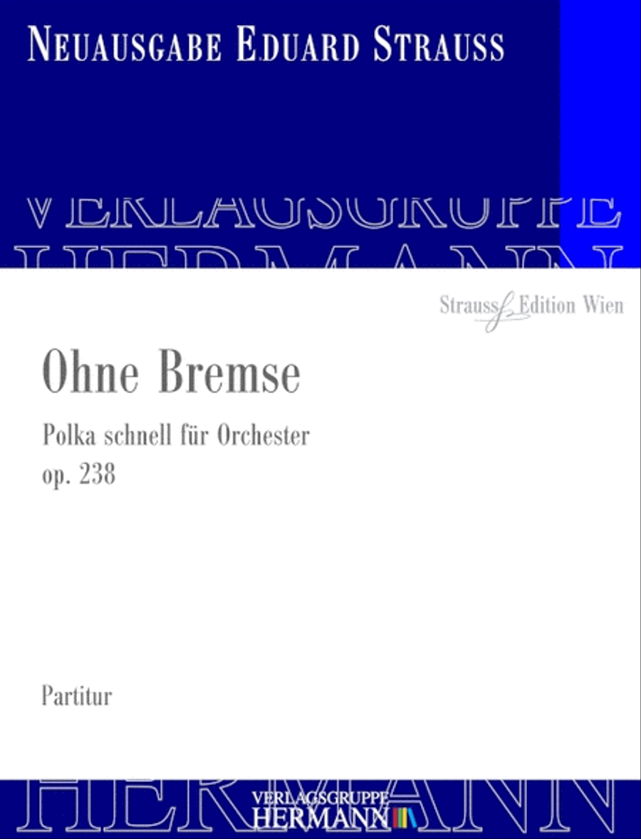 Ohne Bremse op. 238 Orchestra scores gallery preview page 1