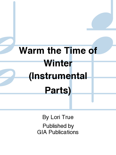 Warm the Time of Winter (Instrumental Parts)