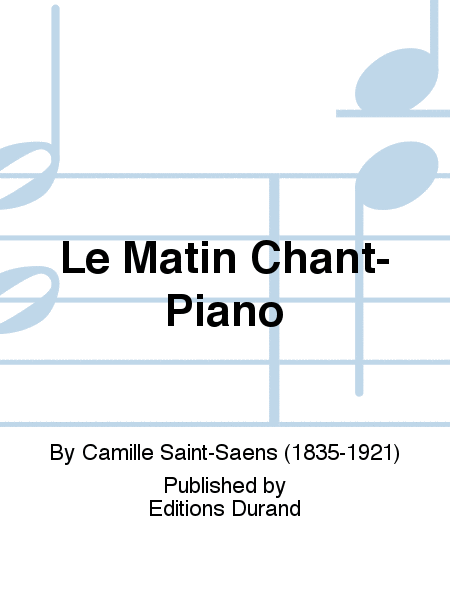 Le Matin Chant-Piano