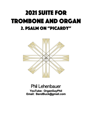 Psalm on "Picardy" from the 2021 Suite for Trombone and Organ, by Phil Lehenbauer