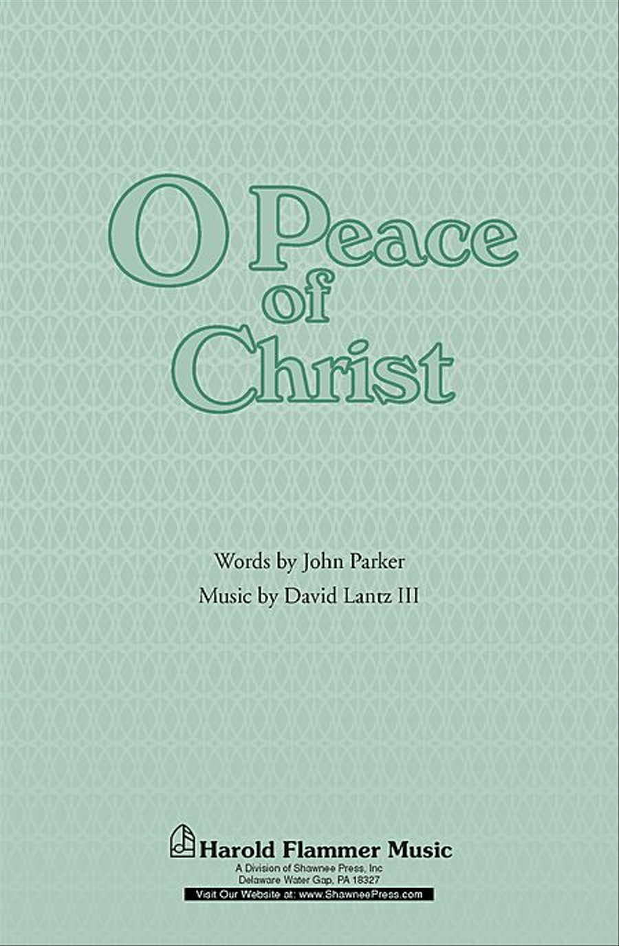 O Peace of Christ O Peace of Christ 4-Part scores gallery preview page 1