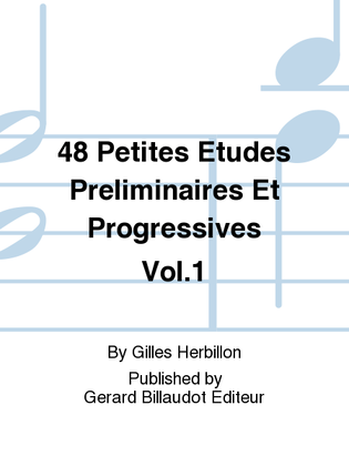 48 Petites Etudes Preliminaires Et Progressives Vol. 1