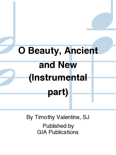 O Beauty, Ancient and New - Instrument edition