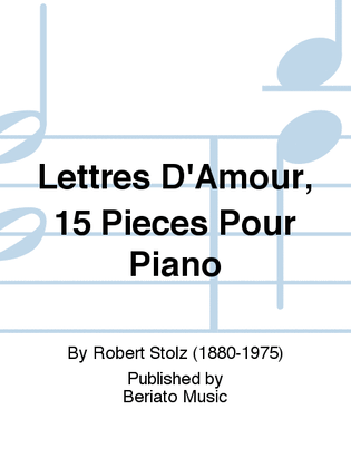 Lettres D'Amour, 15 Pièces Pour Piano