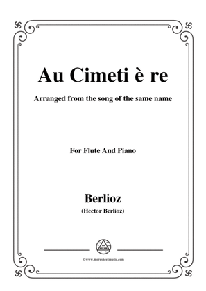 Berlioz-Au Cimetière,for Flute and Piano