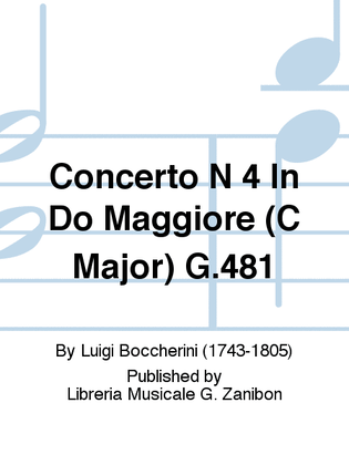 Concerto N 4 In Do Maggiore (C Major) G.481