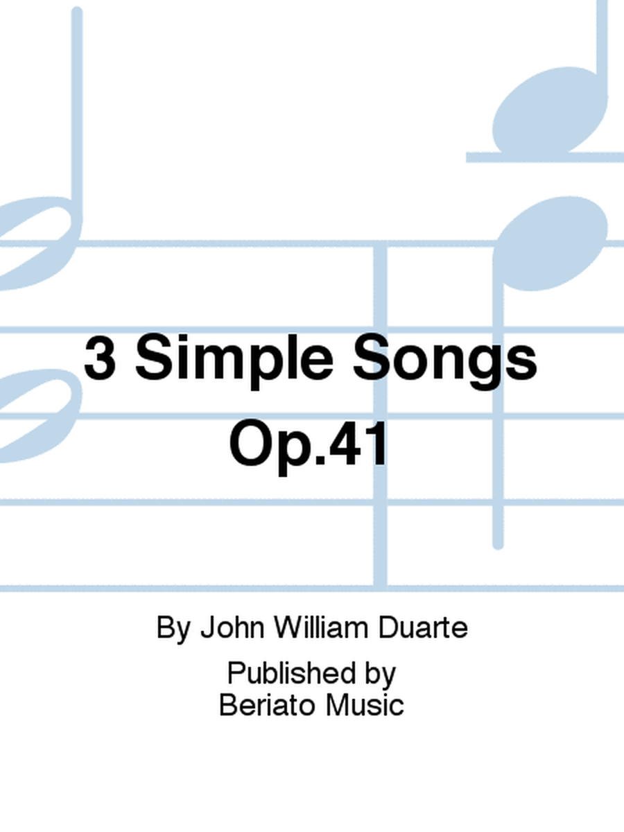 3 Simple Songs Op.41