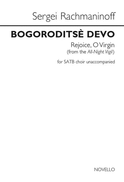 Bogoroditse Devo (Rejoice, O Virgin) (from the All-Night Vigil)