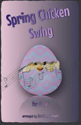 Book cover for The Spring Chicken Swing for Flute Duet