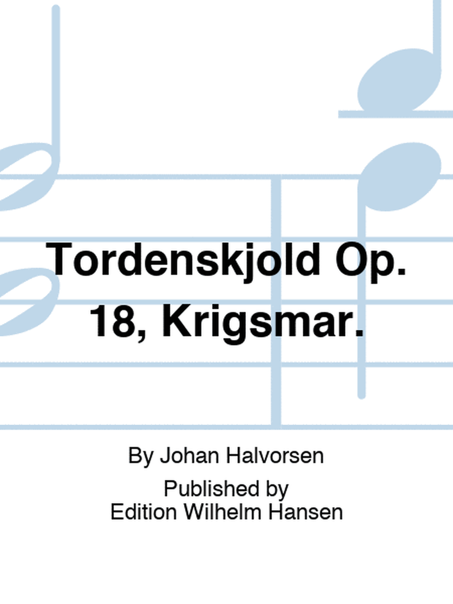 Tordenskjold Op. 18, Krigsmar.