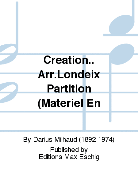 Creation.. Arr.Londeix Partition (Materiel En
