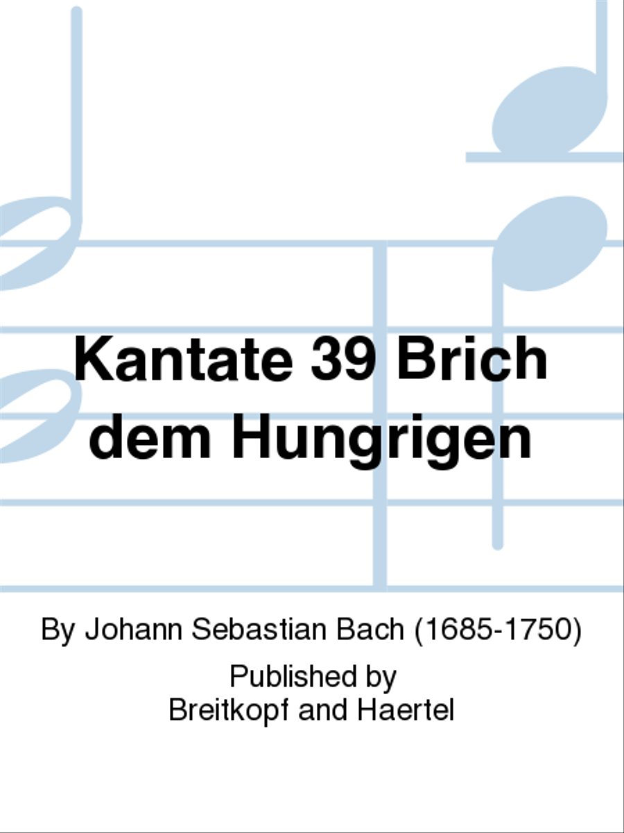 Cantata BWV 39 “Give the hungry man thy bread” 4-Part scores gallery preview page 1