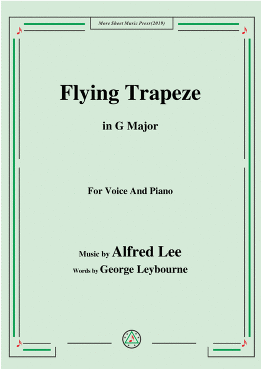 Alfred Lee-Flying Trapeze,in G Major,for Voice&Piano image number null