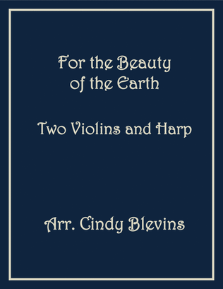 Book cover for For the Beauty of the Earth, Two Violins and Harp