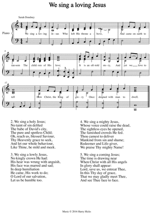 We sing a loving Jesus. A new tune to a wonderful old hymn.