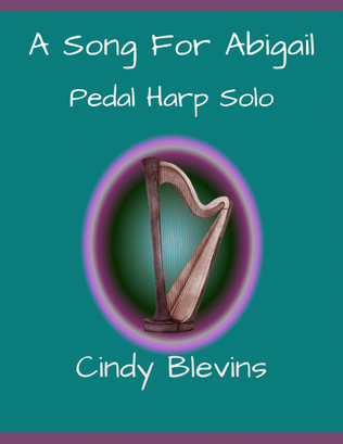 A Song For Abigail, Solo for Pedal Harp