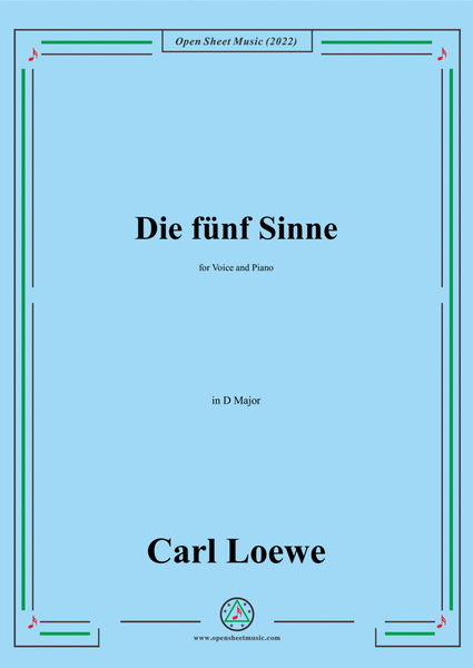 Loewe-Die funf Sinne,in D Major,for Voice and Piano