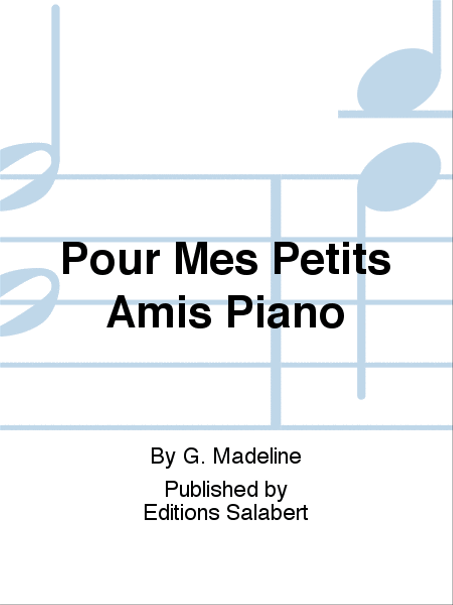 Pour Mes Petits Amis Piano Piano Solo scores gallery preview page 1
