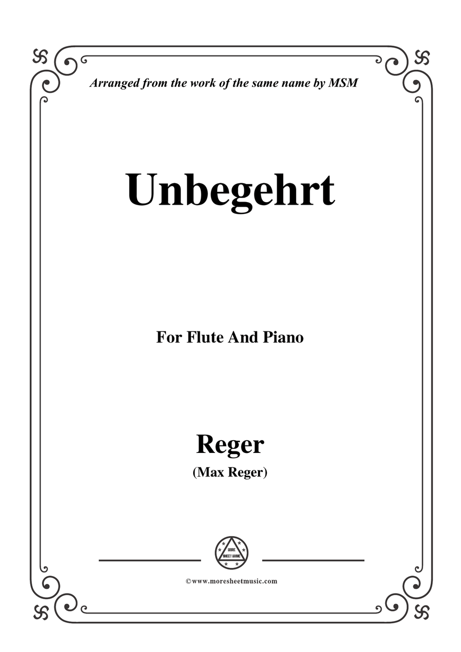 Reger-Unbegehrt,for Flute and Piano