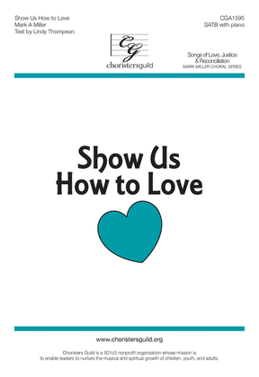 Book cover for Show Us How to Love