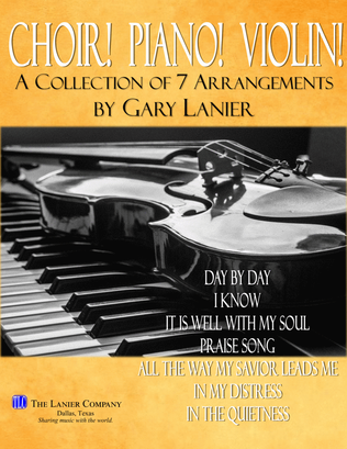 Book cover for CHOIR! PIANO! VIOLIN! A collection of 7 arrangements for SATB Choir, Piano & Violin (Score & Parts)