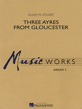 Three Ayres from Gloucester