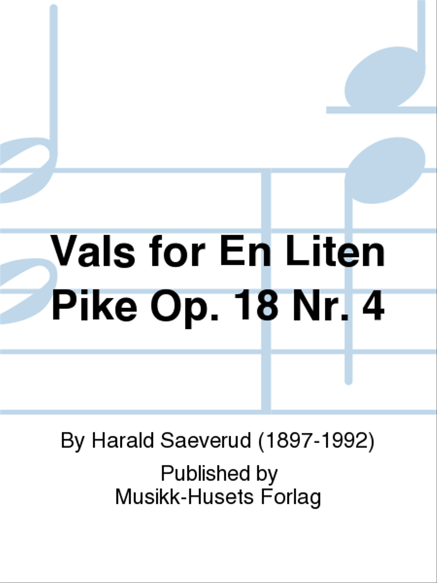 Vals for En Liten Pike Op. 18 Nr. 4 Piano Solo scores gallery preview page 1