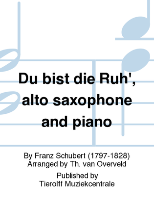 Book cover for Du Bist Die Ruh', Alto Saxophone & Piano