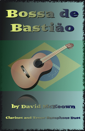 Book cover for Bossa de Bastião, for Clarinet and Tenor Saxophone Duet