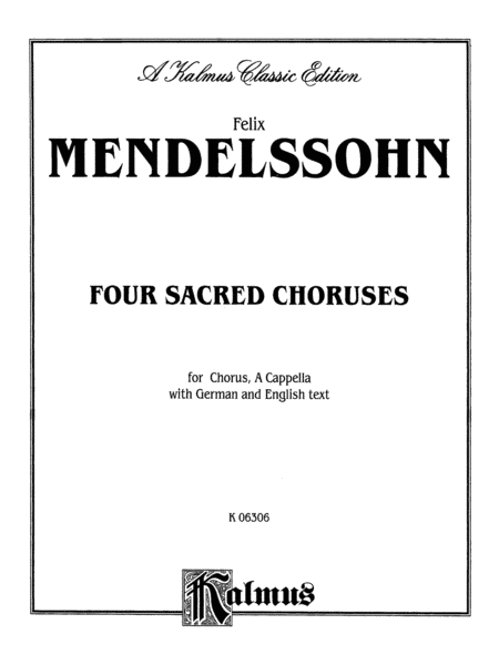 Four Sacred Choruses Op. 69, 1. Herr, nun lassest (Lord, Now Lettest) 2. Jauchzet dem Herrn (O, Be Joyful); 3. Mein Herz erhebet Gott (My Soul Doth Magnify); 4. Zum Abendsegen (To the Evening Service)