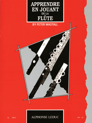 Peter Wastall - Apprendre En Jouant De La Flute