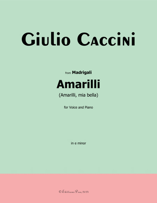Amarilli, by Giulio Caccini, in e minor
