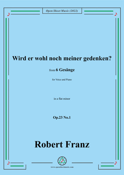 Franz-Wird er wohl noch meiner gedenken?in a flat minor,Op.23 No.1,for Voice and Piano image number null