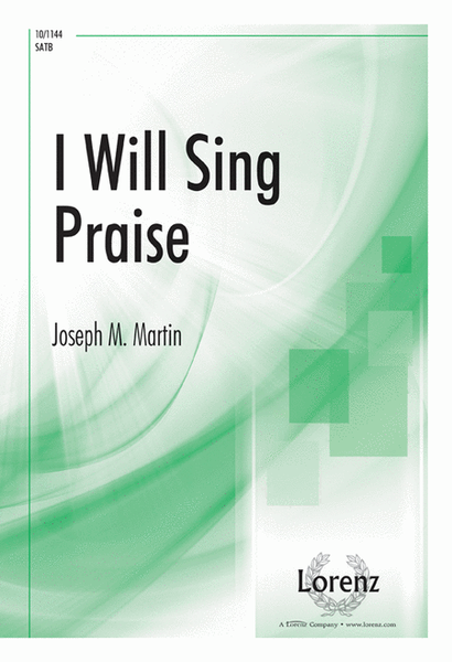 I Will Sing Praise