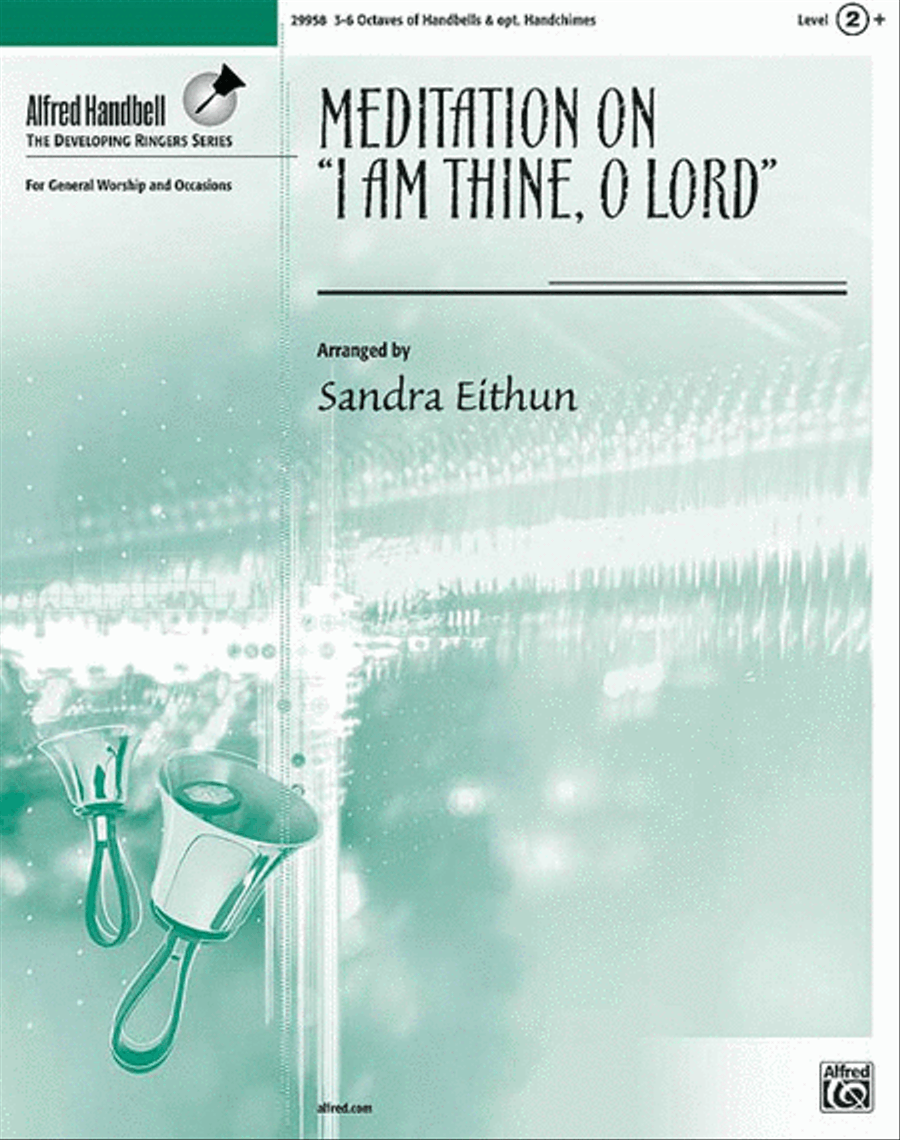 Meditation on I Am Thine, O Lord Handbell Choir scores gallery preview page 1