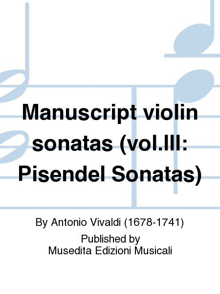 Manuscript violin sonatas (vol.III: Pisendel Sonatas)