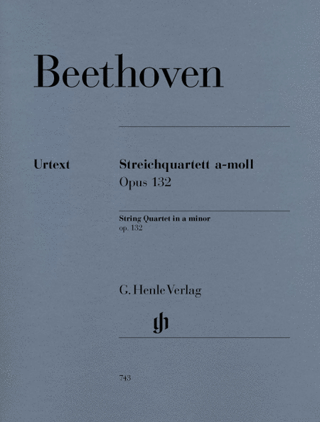 Ludwig van Beethoven : String Quartet in a Minor, Op. 132
