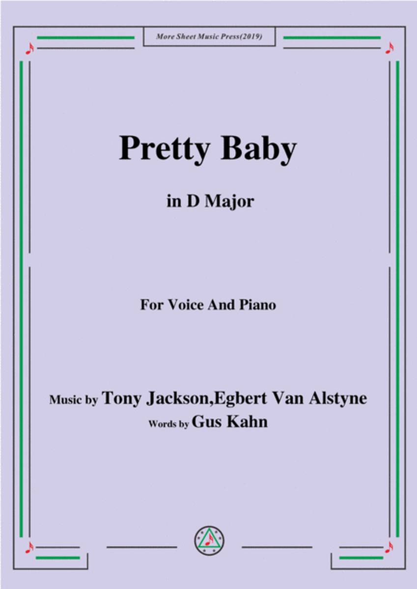Tony Jackson,Egbert Van Alstyne-Pretty Baby,in D Major,for Voice&Piano image number null