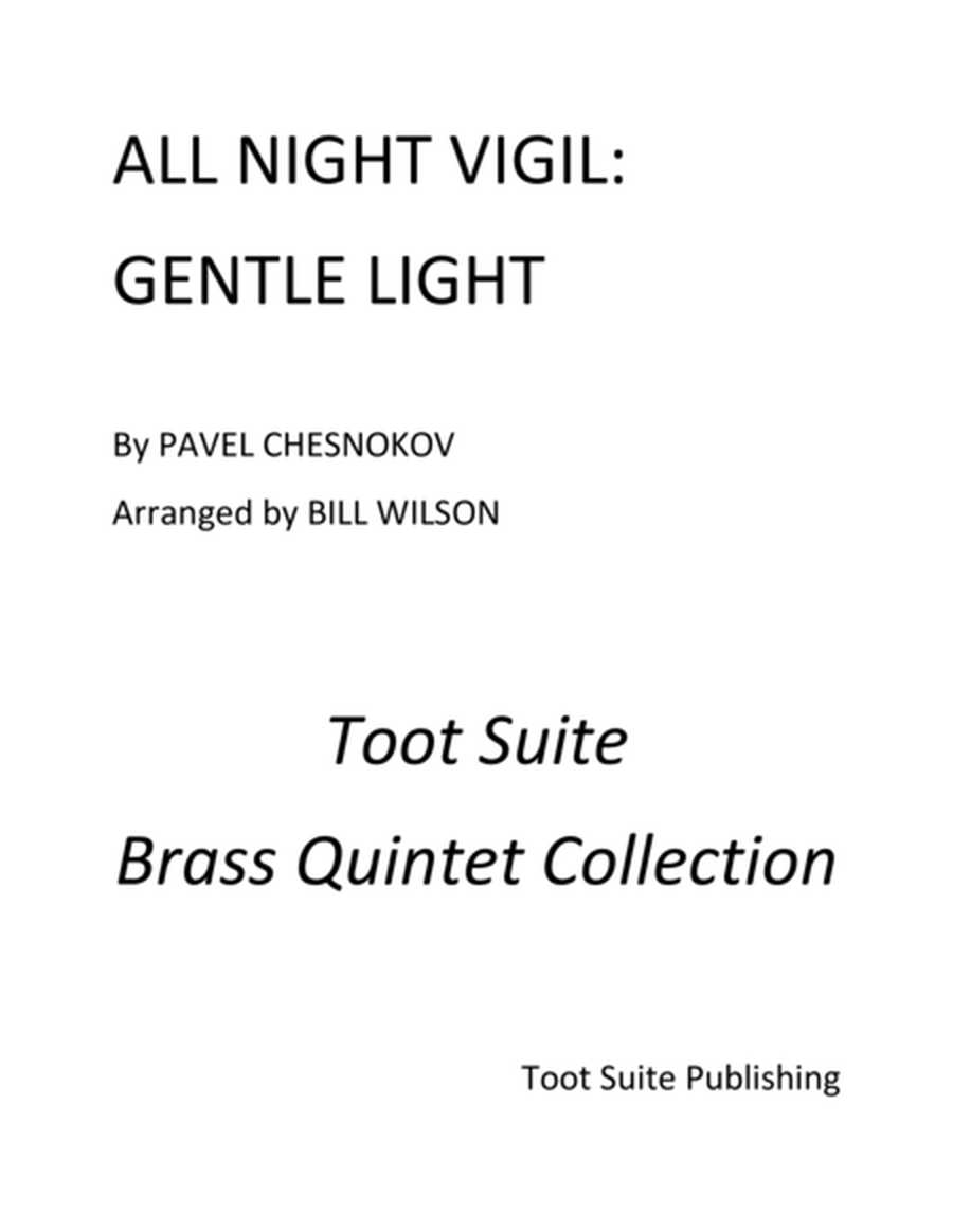 "Gentle Light" from All Night Vigil
