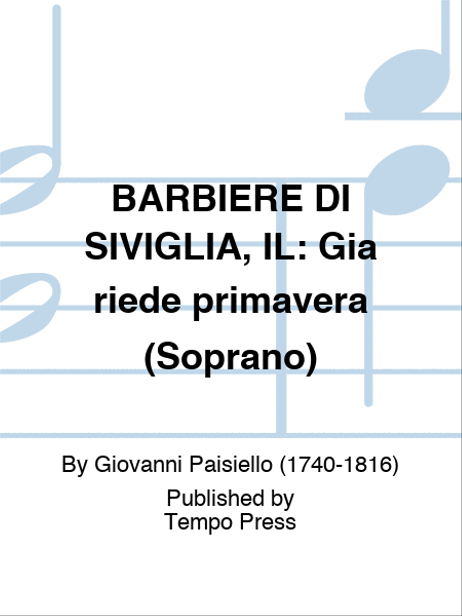 BARBIERE DI SIVIGLIA, IL: Gia riede primavera (Soprano)