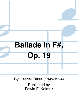 Ballade in F#, Op. 19