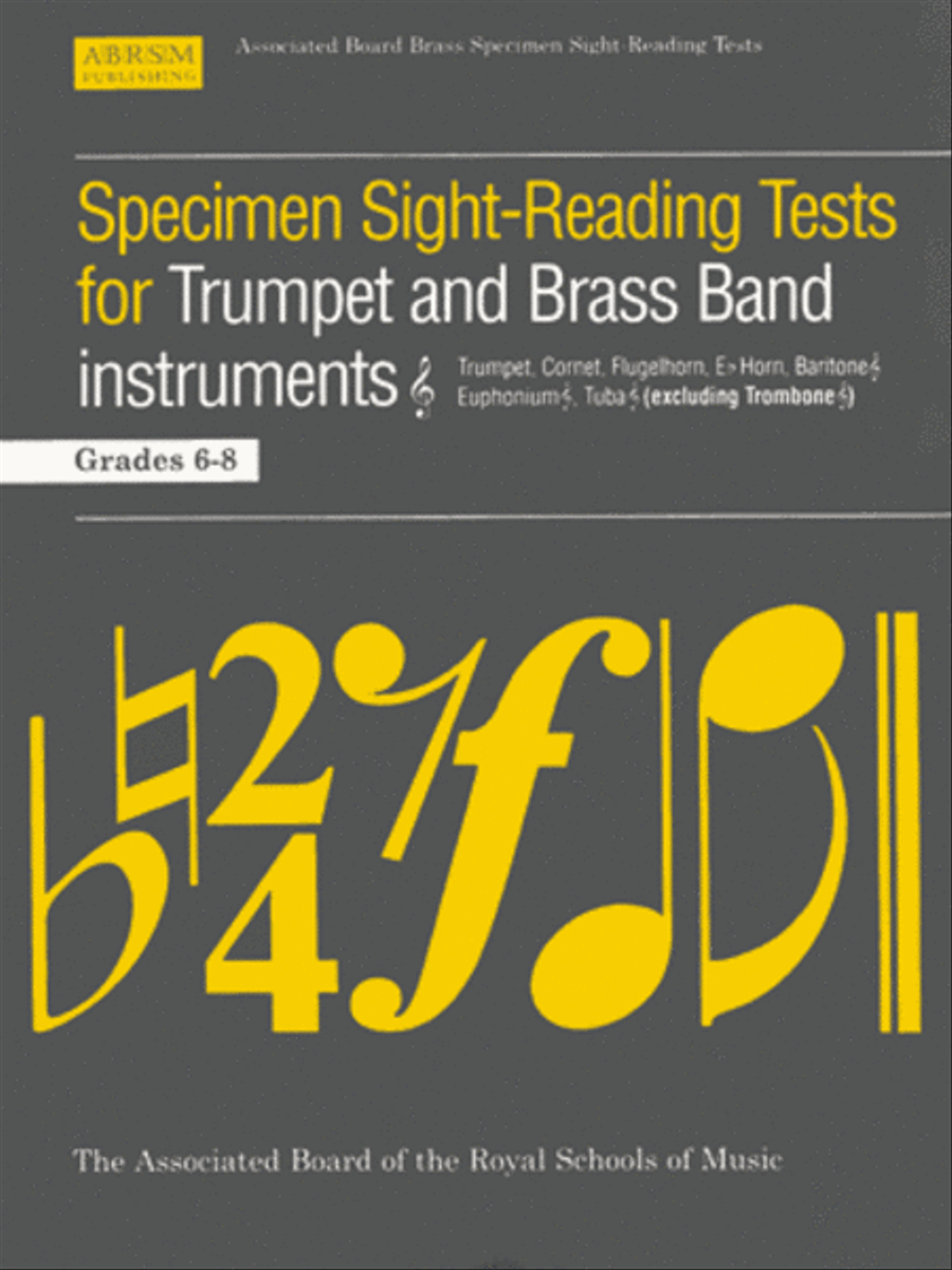 Specimen Sight-Reading Tests for Trumpet and Brass Band Instruments (Treble clef), Grades 6-8