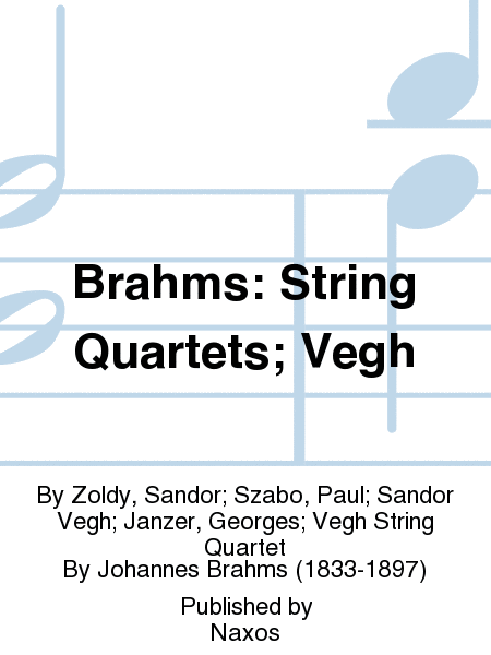 Brahms: String Quartets; Vegh